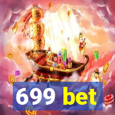 699 bet